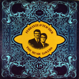 Ferrante & Teicher – The Music Lovers º