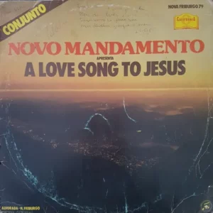 Conjunto Novo Mandamento- A Love Song To Jesus º