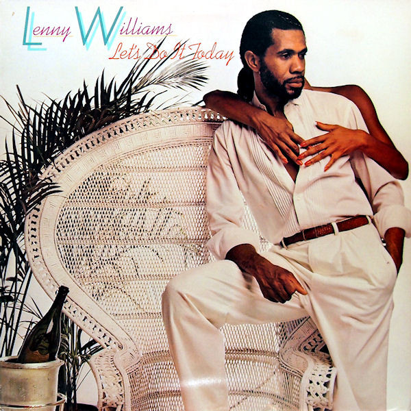 Lenny Williams – Let's Do It Today º