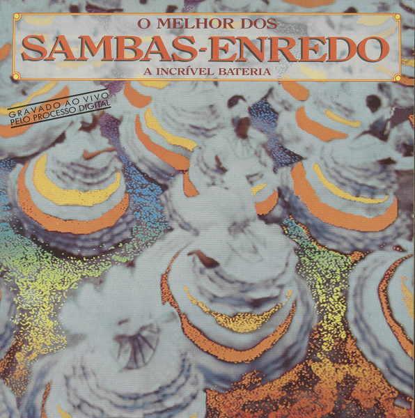 O Melhor Dos Sambas-Enredo (A Incrível Bateria) º