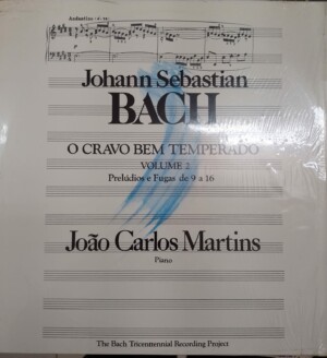 Johann Sebastian Bach - João Carlos Martins – O Cravo Bem Temperado Volume 2 Prelúdios e Fugas de 9 A 16 º