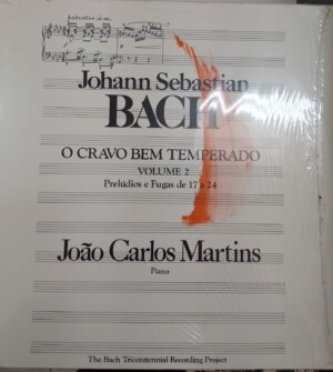 Johann Sebastian Bach - João Carlos Martins – O Cravo Bem Temperado Volume 2 Prelúdios e Fugas de 17 A 24 º