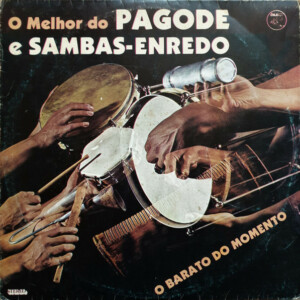 O Melhor Do Pagode E Sambas-Enredo (O Barato Do Momento) º