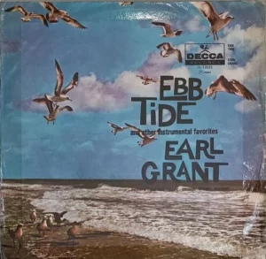 Earl Grant – Ebb Tide And Other Instrumental Favorites º