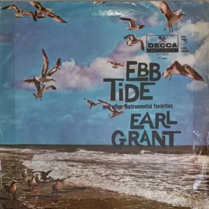 Earl Grant – Ebb Tide And Other Instrumental Favorites º