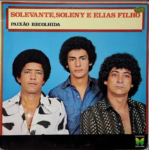 Solevante, Soleny E Elias Filho - Paixao Recolhida º