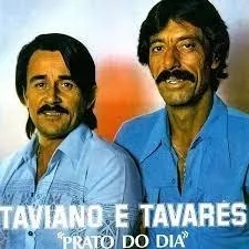 Taviano E Tavares Prato Do Dia  º