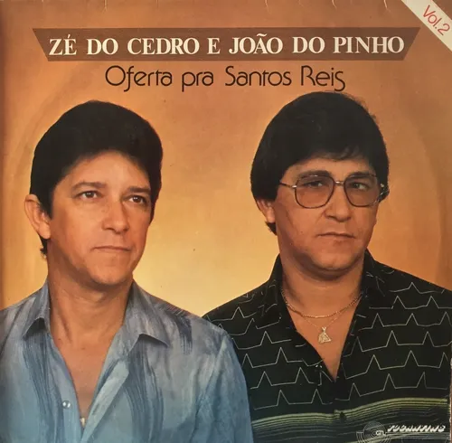 Ze Do Cedro E João Do Pinho Oferta Pra Santos Reis º