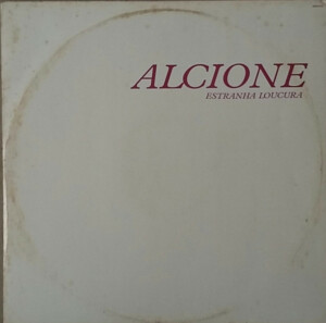 Alcione – Estranha Loucura º