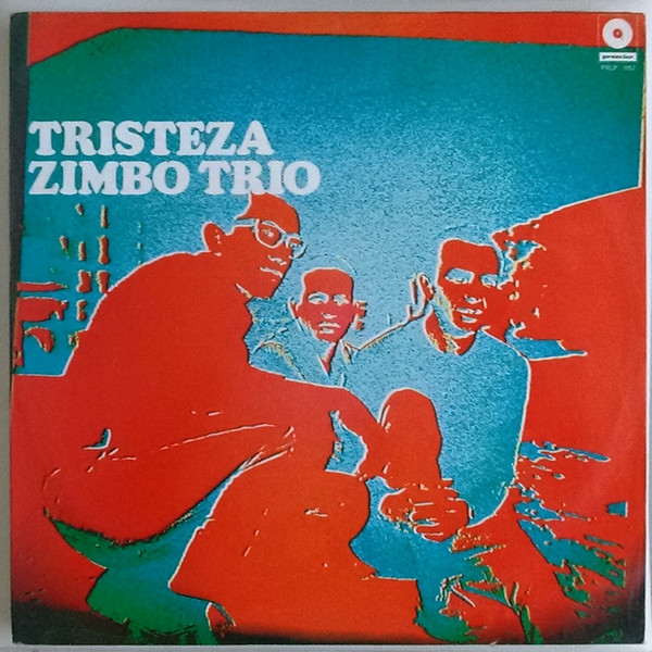 Zimbo Trio – Tristeza º