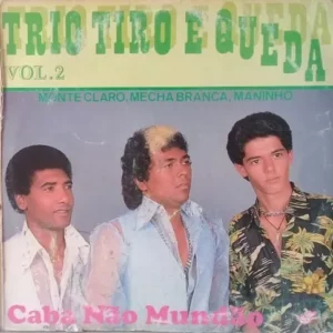 Trio Tiro E Queda Vol 2 Caba Nao Mundão º