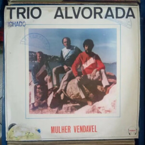 Trio Alvorada – Mulher Vendavel º