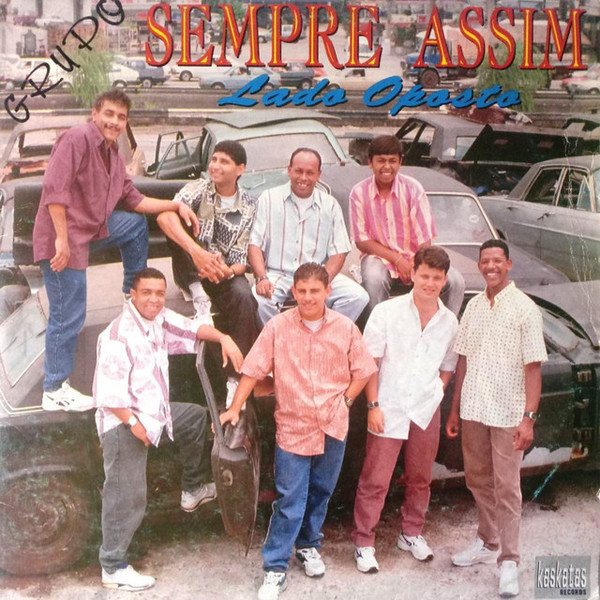 Grupo Sempre Assim – Lado Oposto º