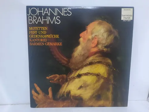 Johannes Brahms, Kantorei Barmen-Gemarke – Motetten - Fest-Und Gedenksprüche º