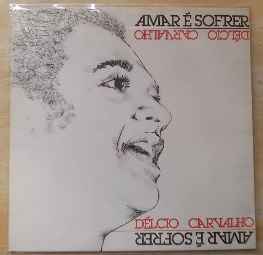 Delcio Carvalho – Amar É Sofrer º