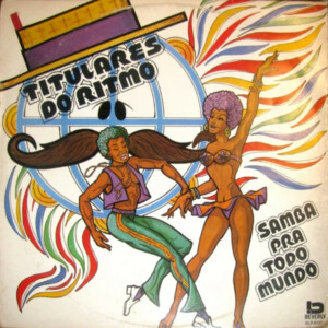 Titulares Do Ritmo – Samba Pra Todo Mundo º
