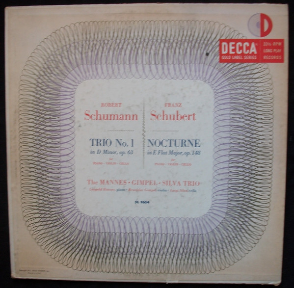 Robert Schumann, Franz Schubert, The Mannes Gimpel Silva Trio – Trio No.1 In D Minor, Op.63 / Nocturne In E Flat Major, Op.148 º