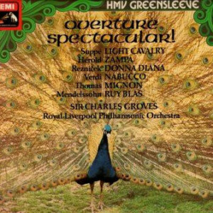 Royal Liverpool Philharmonic Orchestra, Charles Groves – Overture Spectacular! º