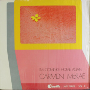 Carmen McRae – I'm Coming Home Again Vol 9 º