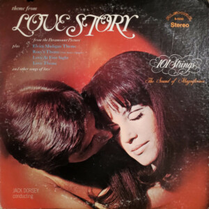 101 Strings – Theme From Love Story And Other Songs Of Love º