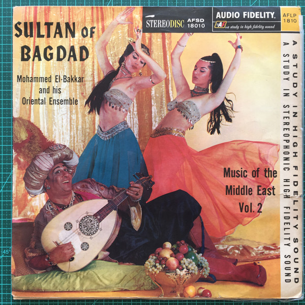 Mohammed El-Bakkar And His Oriental Ensemble – Sultan Of Bagdad º