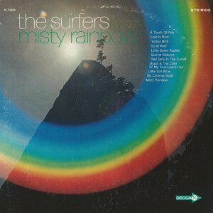 The Surfers – Misty Rainbow º