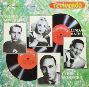 Nelson Gonçalves, Marilu, Cyro Monteiro, Linda Batista – Carnaval De Ouro º