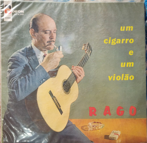 Antonio Rago – Um Cigarro E Um Violão º