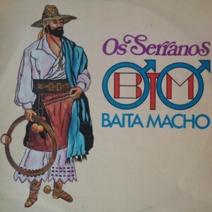 Os Serranos – Baita Macho º