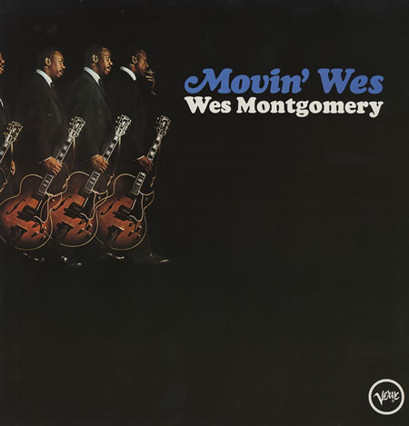 Wes Montgomery – Movin' Wes º