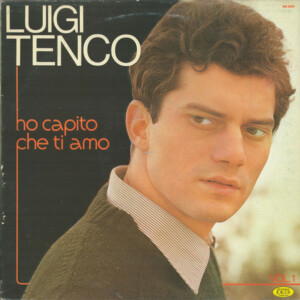 Luigi Tenco – Vol. 1 - Ho Capito Che Ti Amo º