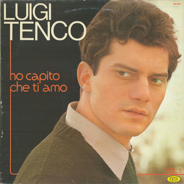 Luigi Tenco – Vol. 1 - Ho Capito Che Ti Amo º