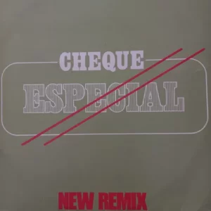 Cheque Especial - New Remix º