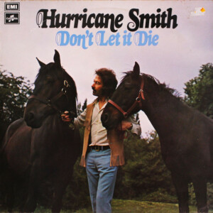 Hurricane Smith – Don't Let It Die º
