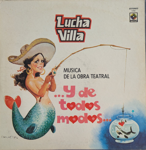 Lucha Villa – Musica De La Obra Teatral ...Y De Todos Modos ... º