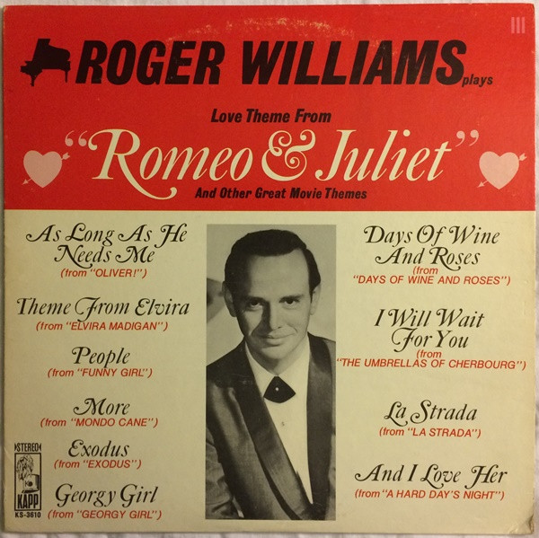 Roger Williams – Love Theme From "Romeo & Juliet" And Other Great Movie Themes º
