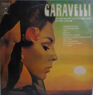 Caravelli-killing Me Softly With His Song Do You Love Me º
