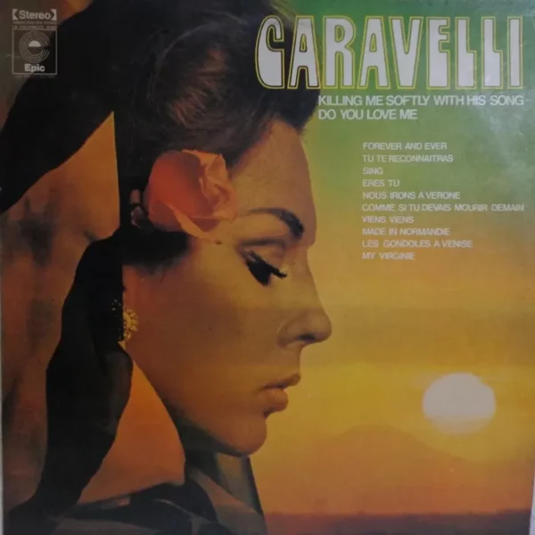 Caravelli-killing Me Softly With His Song Do You Love Me º