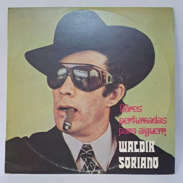 Waldik Soriano – Flores Perfumadas Para Alguém º