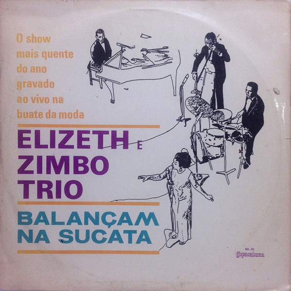 Elizeth E Zimbo Trio – Elizeth E Zimbo Trio Balançam Na Sucata º