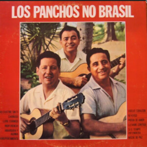 Trio Los Panchos – Los Panchos No Brasil º