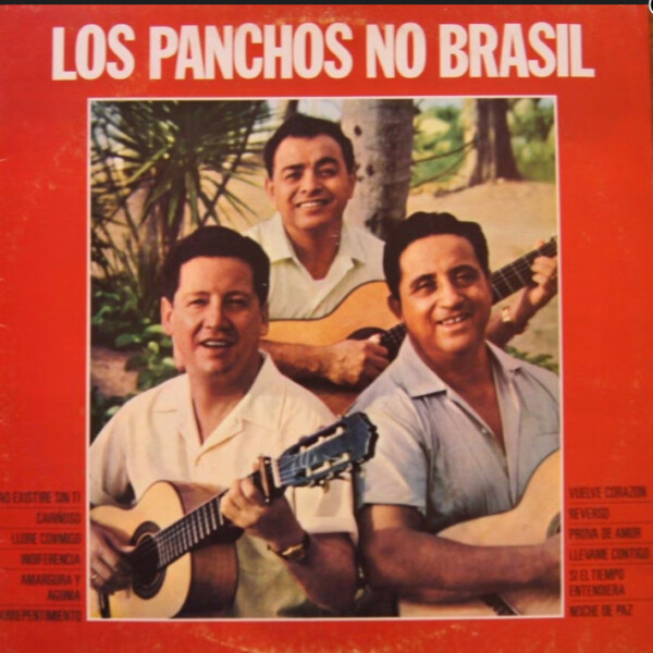 Trio Los Panchos – Los Panchos No Brasil º