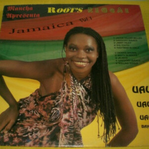 Mancha Apresenta Roots Reggae Jamaica, Vol. 1 º
