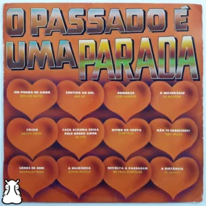 O Passado É Uma Parada º