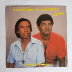 J. Carreiro E Corretor / Ainda Te Espero º