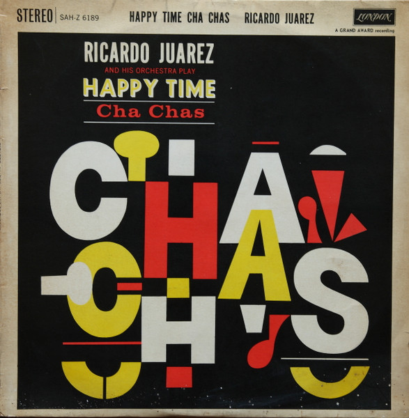 Vinil Ricardo Juarez And His Orchestra – Happy Time Cha-Chas °