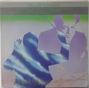 Villa-Lobos - Orquestra Sinfônica Do Estado De São Paulo e Eleazar De Carvalho e Sônia Muniz º