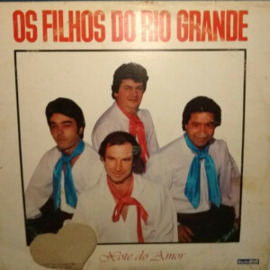 Os Filhos Do Rio Grande – Xote Do Amor º