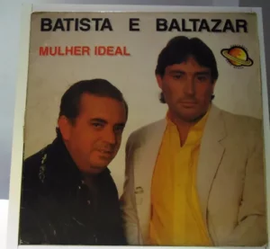 Batista E Baltazar - Mulher Ideal º