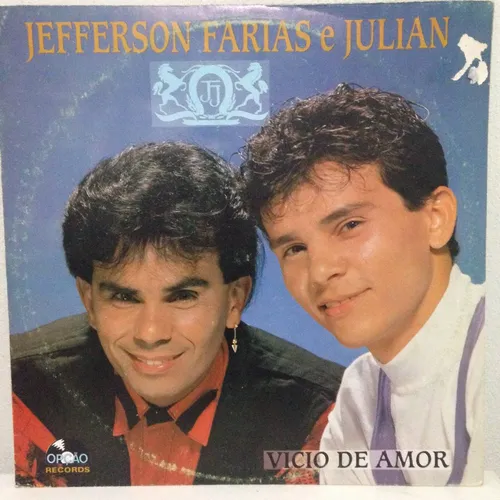 Jefferson Farias e Julian - Vício De Amor º